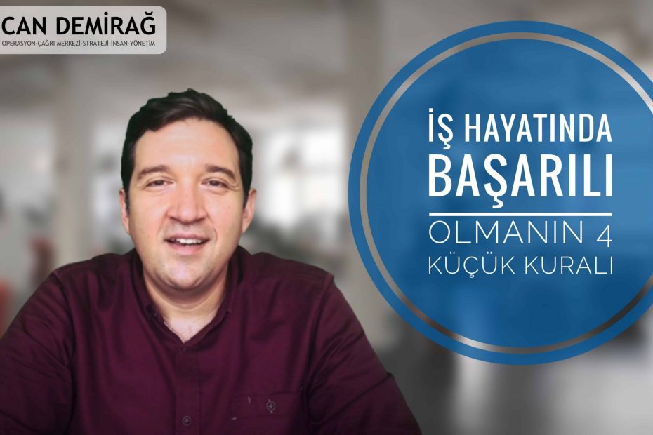 Can Demirağ İş hayatında başarılı olmanın dört küçük kuralı