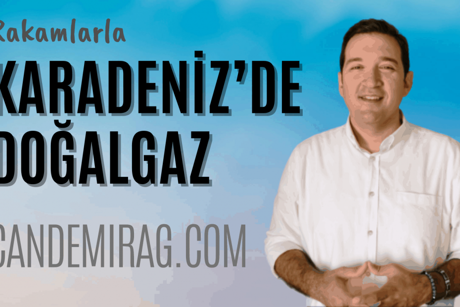 Can Demirağ Karadeniz’de Doğalgaz