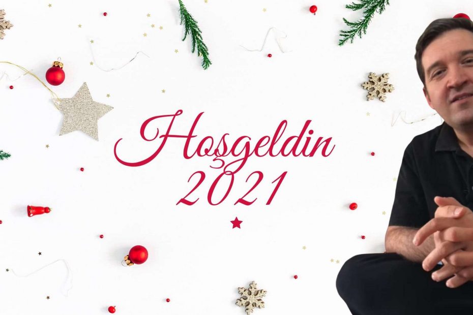 Hoşgeldin 2021 / Yeni yılınız kutlu olsun