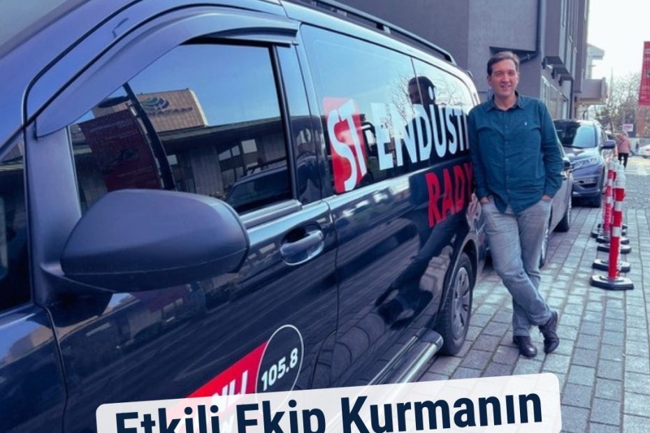 Etkili Ekip Kurmanın Temel Stratejileri