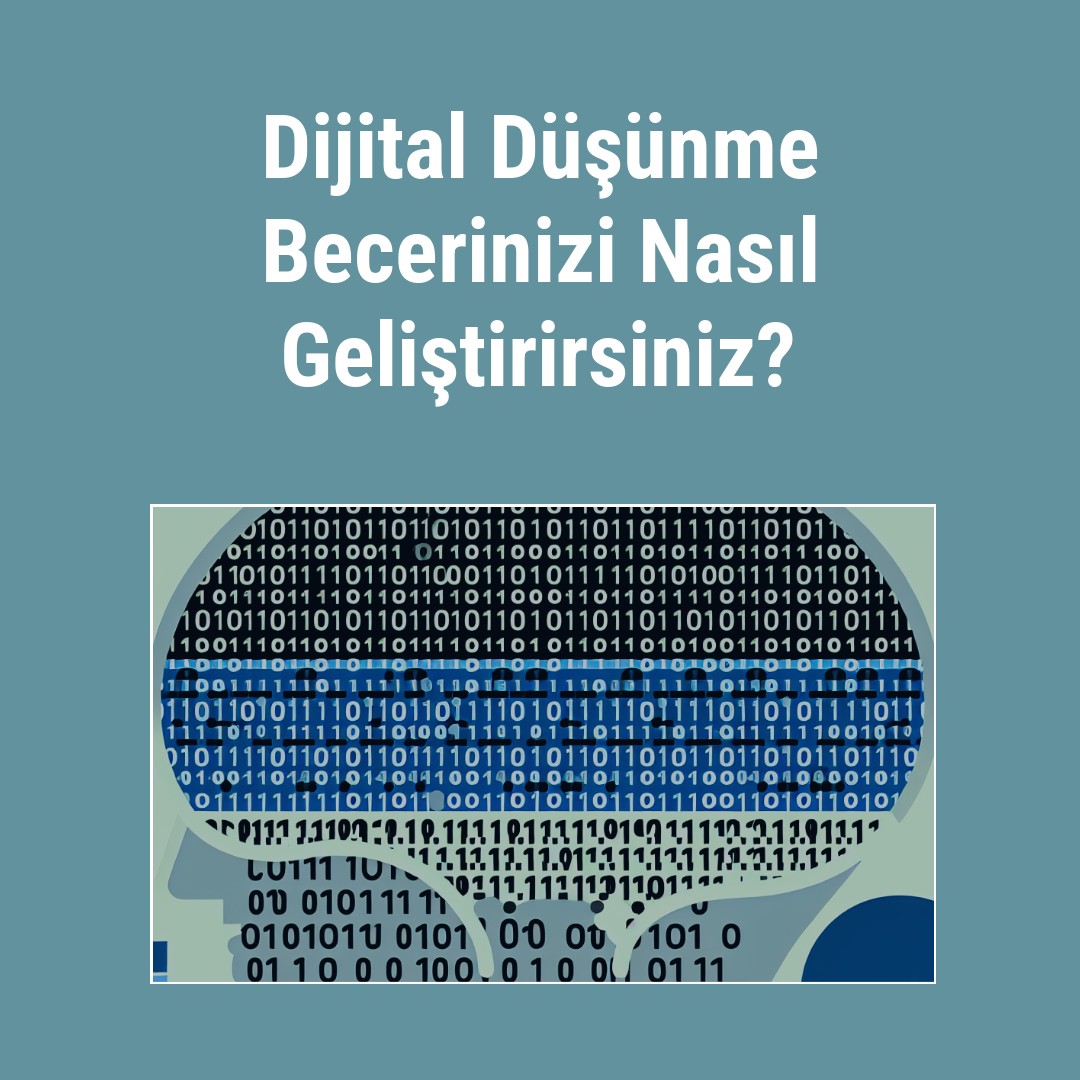 dijital-dusunme-becerinizi-nasil-gelistirirsiniz
